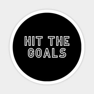 Hit the goals Magnet